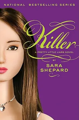 Les jolies petites menteuses #6 : Le tueur - Pretty Little Liars #6: Killer