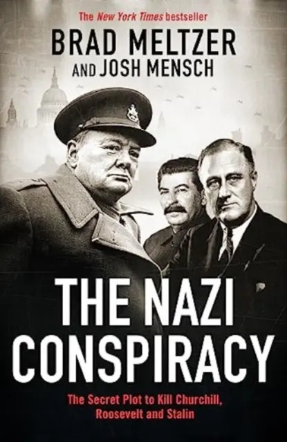 Conspiration nazie - Le complot secret pour tuer Churchill, Roosevelt et Staline - Nazi Conspiracy - The Secret Plot to Kill Churchill, Roosevelt and Stalin