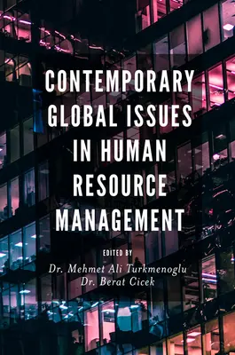Les enjeux mondiaux contemporains de la gestion des ressources humaines - Contemporary Global Issues in Human Resource Management