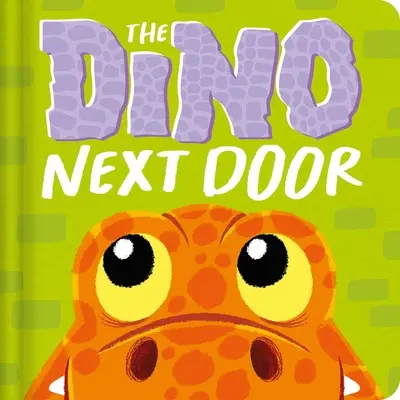 Le dino d'à côté : Livre de bord matelassé - The Dino Next Door: Padded Board Book