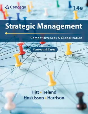 Management stratégique : Concepts et cas : Compétitivité et mondialisation - Strategic Management: Concepts and Cases: Competitiveness and Globalization