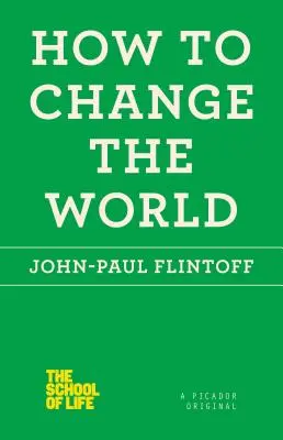 Comment changer le monde - How to Change the World