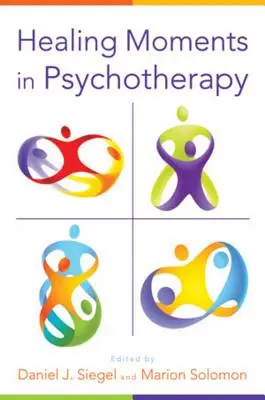 Les moments de guérison en psychothérapie - Healing Moments in Psychotherapy