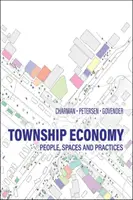 L'économie des townships - personnes, espaces et pratiques - Township Economy - People, Spaces and Practices