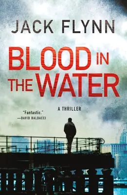 Du sang dans l'eau : Un thriller - Blood in the Water: A Thriller