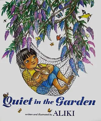 Le calme dans le jardin - Quiet in the Garden