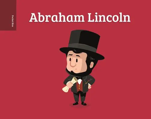 Biographies de poche : Abraham Lincoln - Pocket Bios: Abraham Lincoln