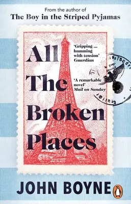 All The Broken Places - The Sequel to The Boy In The Striped Pyjamas (Tous les endroits brisés - la suite du garçon au pyjama rayé) - All The Broken Places - The Sequel to The Boy In The Striped Pyjamas