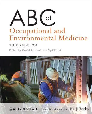 ABC de la médecine du travail et de l'environnement - ABC of Occupational and Environmental Medicine