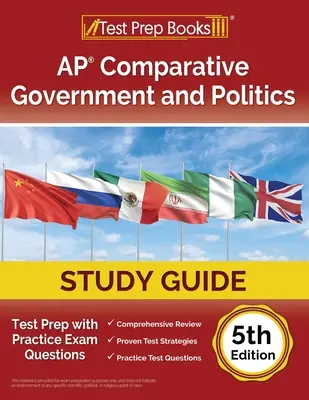 AP Comparative Government and Politics Study Guide 2023-2024 : Test Prep with Practice Exam Questions [5th Edition] (en anglais) - AP Comparative Government and Politics Study Guide 2023-2024: Test Prep with Practice Exam Questions [5th Edition]