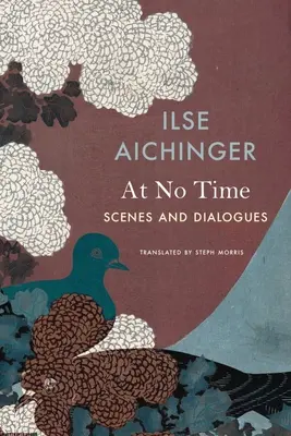 At No Time : Scenes and Dialogues (En aucun temps : scènes et dialogues) - At No Time: Scenes and Dialogues