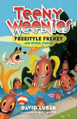 Les petites souris : Freestyle Frenzy : Et autres histoires - Teeny Weenies: Freestyle Frenzy: And Other Stories