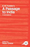 Un passage en Inde de E.M. Forster : A Routledge Study Guide and Sourcebook - E.M. Forster's a Passage to India: A Routledge Study Guide and Sourcebook