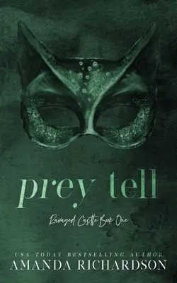 Prey Tell : Un roman d'amour pour le meilleur ami d'un frère - Prey Tell: A Brother's Best Friend Romance