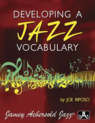 Développer un vocabulaire jazz - Developing a Jazz Vocabulary