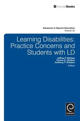 Troubles de l'apprentissage : Préoccupations pratiques et élèves atteints de troubles de l'apprentissage - Learning Disabilities: Practice Concerns and Students with LD