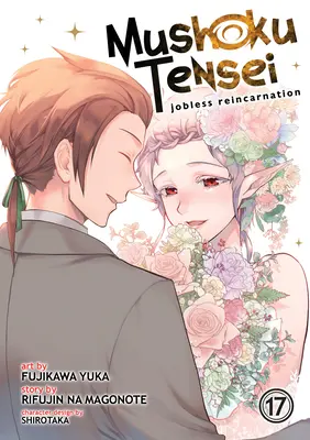 Mushoku Tensei : La réincarnation sans travail (Manga) Vol. 17 - Mushoku Tensei: Jobless Reincarnation (Manga) Vol. 17