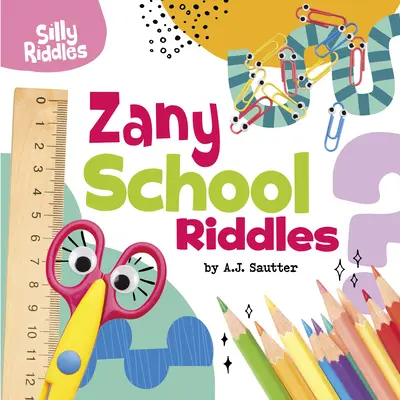 Devinettes scolaires loufoques - Zany School Riddles