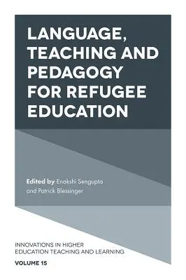 Langue, enseignement et pédagogie pour l'éducation des réfugiés - Language, Teaching and Pedagogy for Refugee Education