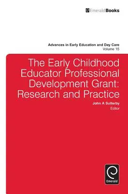 La bourse de développement professionnel des éducateurs de la petite enfance : Recherche et pratique - The Early Childhood Educator Professional Development Grant: Research and Practice