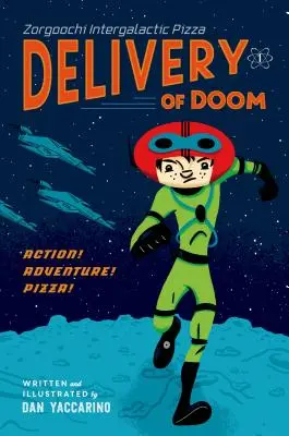 Zorgoochi Intergalactic Pizza : La livraison du malheur - Zorgoochi Intergalactic Pizza: Delivery of Doom