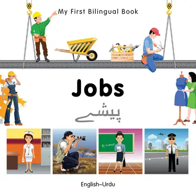 Mon premier livre bilingue - Les métiers (anglais-ourdou) - My First Bilingual Book-Jobs (English-Urdu)