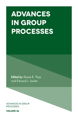 Avancées dans les processus de groupe - Advances in Group Processes