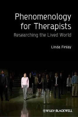 Phénoménologie pour les thérapeutes - Phenomenology for Therapists