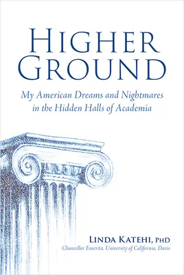 Higher Ground : Mes rêves et mes cauchemars américains dans les couloirs cachés de l'université - Higher Ground: My American Dreams and Nightmares in the Hidden Halls of Academia