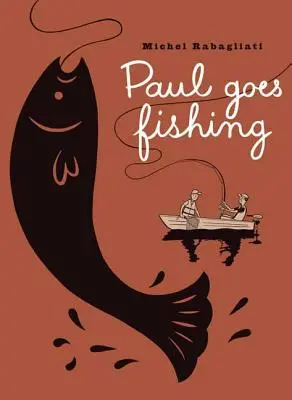 Paul va à la pêche - Paul Goes Fishing