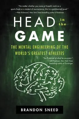 La tête dans le guidon : Le génie mental des plus grands athlètes du monde - Head in the Game: The Mental Engineering of the World's Greatest Athletes