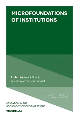 Les microfondations des institutions - Microfoundations of Institutions
