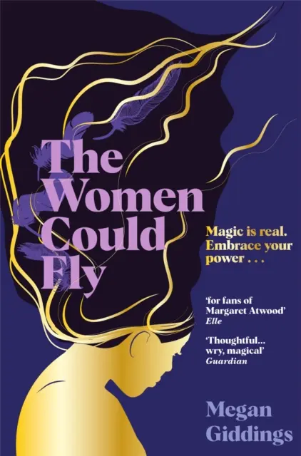 Women Could Fly - Un roman dystopique sombre, magique et d'actualité, acclamé par la critique. - Women Could Fly - The must read dark, magical - and timely -  critically acclaimed dystopian novel