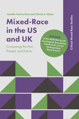 Mixed-Race in the Us and UK : Comparaison du passé, du présent et de l'avenir - Mixed-Race in the Us and UK: Comparing the Past, Present, and Future