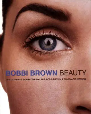 Bobbi Brown Beauté - Bobbi Brown Beauty