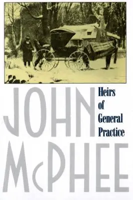 Les héritiers de la médecine générale - Heirs of General Practice