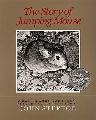 L'histoire de la souris sauteuse : Un lauréat du prix Caldecott - The Story of Jumping Mouse: A Caldecott Honor Award Winner