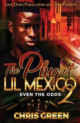 La prise de Lil Mexico 2 - The Plug of Lil Mexico 2