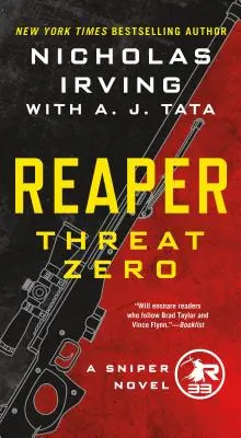 Faucheur : Threat Zero : Un roman de sniper - Reaper: Threat Zero: A Sniper Novel