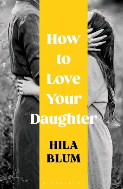 Comment aimer sa fille - How to Love Your Daughter