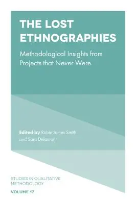Les ethnographies perdues : Perspectives méthodologiques de projets qui n'ont jamais existé - The Lost Ethnographies: Methodological Insights from Projects That Never Were