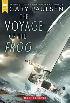 Le voyage de la grenouille (Scholastic Gold) - The Voyage of the Frog (Scholastic Gold)