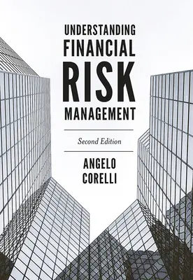 Comprendre la gestion des risques financiers - Understanding Financial Risk Management