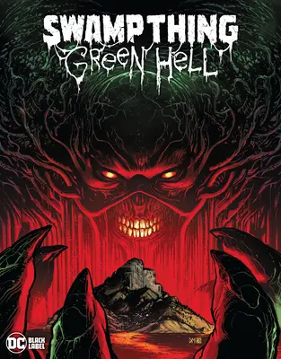 Swamp Thing : L'enfer vert - Swamp Thing: Green Hell