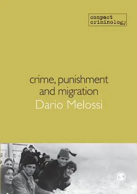 Criminalité, répression et migration - Crime, Punishment and Migration