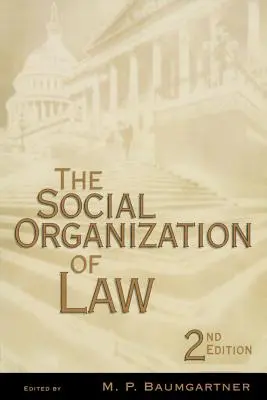 L'organisation sociale du droit - The Social Organization of Law