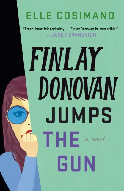 Finlay Donovan saute le pas - Un roman - Finlay Donovan Jumps the Gun - A Novel