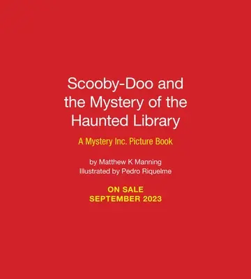 Scooby-Doo et le mystère de la bibliothèque hantée : Un livre d'images de Mystery Inc. Livre d'images - Scooby-Doo and the Mystery of the Haunted Library: A Mystery Inc. Picture Book