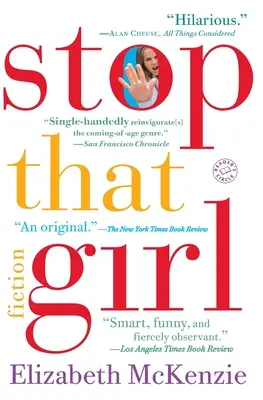 Arrêtez cette fille : Fiction - Stop That Girl: Fiction