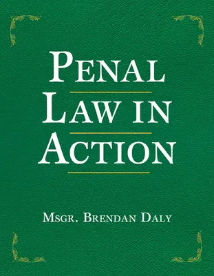 Le droit pénal en action - Penal Law in Action